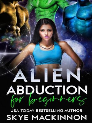 cover image of Alien Abduction for Beginners